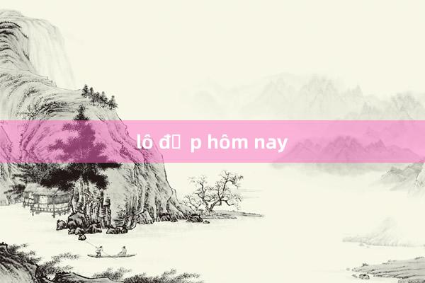 lô đẹp hôm nay