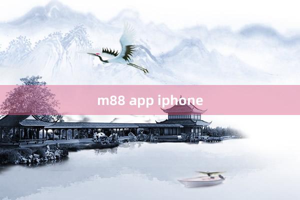 m88 app iphone