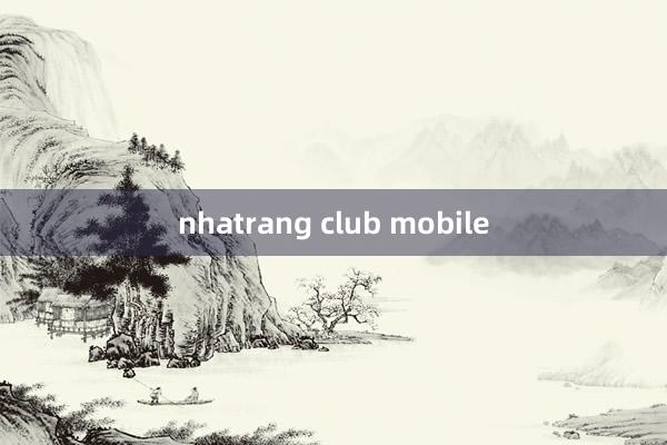 nhatrang club mobile