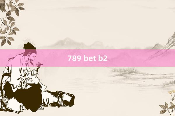 789 bet b2