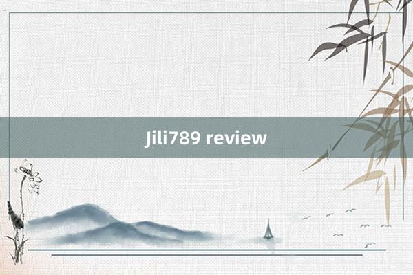 Jili789 review