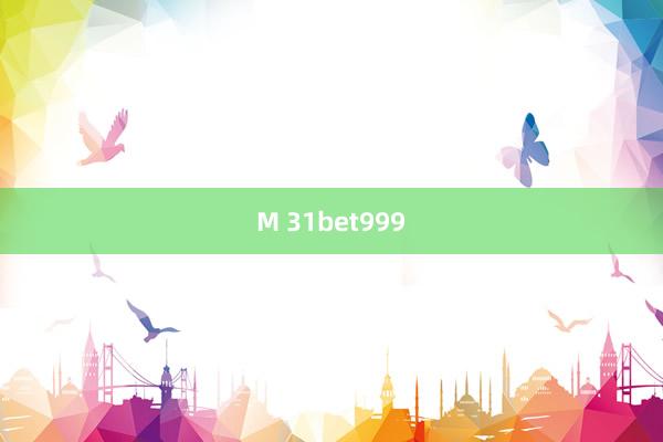 M 31bet999